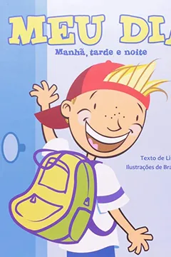 Livro Meu Dia. Manha, Tarde E Noite - Resumo, Resenha, PDF, etc.