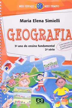 Livro Meu Espaço Meu Tempo. Geografia. 3º Ano - Resumo, Resenha, PDF, etc.