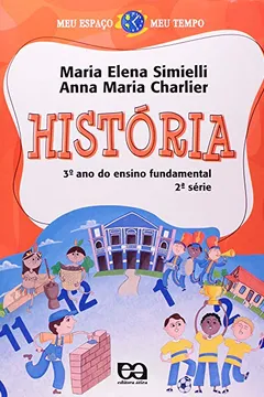 Livro Meu Espaço Meu Tempo. História. 3º Ano - Resumo, Resenha, PDF, etc.