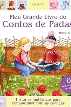 Livro Meu Grande Livro de Contos de Fadas - Resumo, Resenha, PDF, etc.