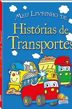 Livro Meu Livrinho De... Histórias de Transportes - Resumo, Resenha, PDF, etc.