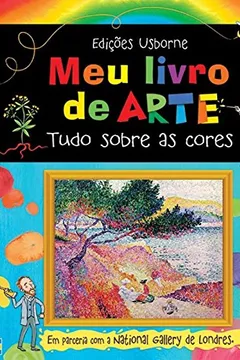 Livro Meu Livro de Arte. Tudo Sobre as Cores - Resumo, Resenha, PDF, etc.