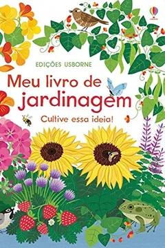 Livro Meu Livro de Jardinagem - Resumo, Resenha, PDF, etc.