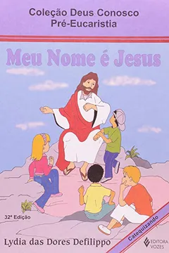 Capa do livro Meu Nome É Jesus. Manual do Catequizando - Volume 3