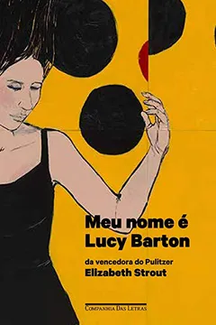 Livro Meu Nome É Lucy Barton - Resumo, Resenha, PDF, etc.