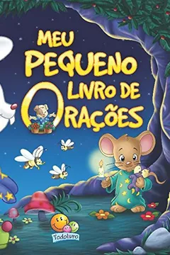 Livro Meu Pequeno Livro de Orações - Resumo, Resenha, PDF, etc.