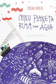 Livro Meu Planeta Rima com Água - Coleção Nossas Rimas - Resumo, Resenha, PDF, etc.