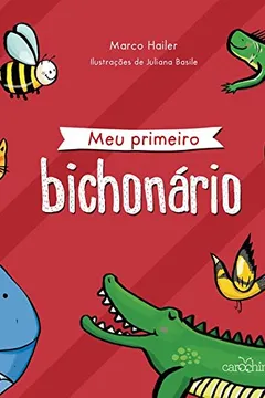 Livro Meu Primeiro Bichonário - Resumo, Resenha, PDF, etc.