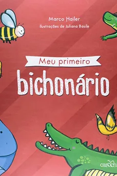 Livro Meu Primeiro Bichonário - Resumo, Resenha, PDF, etc.