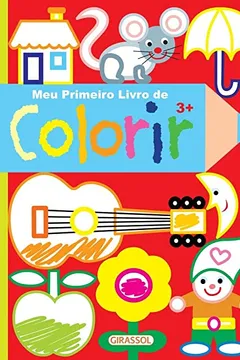 Livro Meu Primeiro Livro de Colorir 3+ - Volume 2 - Resumo, Resenha, PDF, etc.