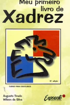 Livro Meu Primeiro Livro De Xadrez - Resumo, Resenha, PDF, etc.