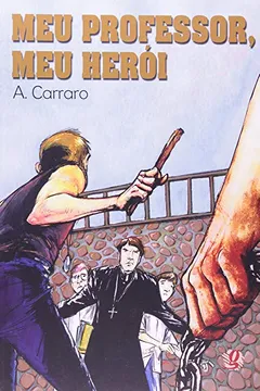 Livro Meu Professor, Meu Heroi - Resumo, Resenha, PDF, etc.
