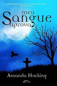 Livro Meu Sangue Aprova - Resumo, Resenha, PDF, etc.