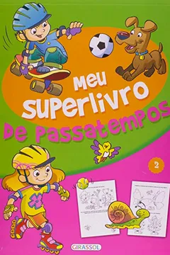 Livro Meu Superlivro de Passatempos - Volume 2 - Resumo, Resenha, PDF, etc.