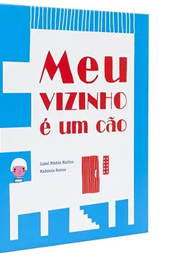 Livro Meu Vizinho e Um Cao - Resumo, Resenha, PDF, etc.