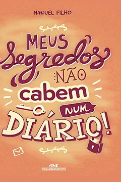 Livro Meus Segredos não Cabem Num Diário - Resumo, Resenha, PDF, etc.