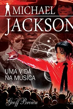 Capa do livro Michael Jackson. Uma Vida na Música