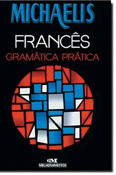 Capa do livro Michaelis Francês. Gramática Prática