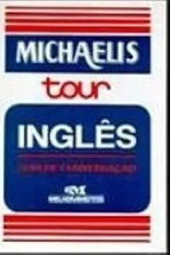 Capa do livro Michaelis Tour Inglês Para Viagem. Guia De Conversação