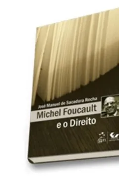 Livro Michel Foucault E O Direito - Resumo, Resenha, PDF, etc.