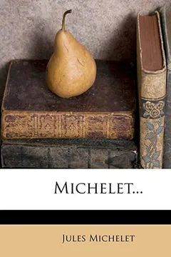 Livro Michelet... - Resumo, Resenha, PDF, etc.