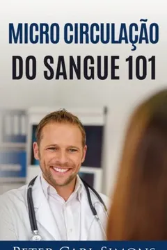 Livro Micro Circulacao Do Sangue 101 - Resumo, Resenha, PDF, etc.