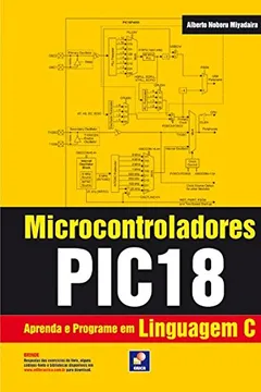 Capa do livro Microcontroladores PIC18. Aprenda e Programe em Linguagem C
