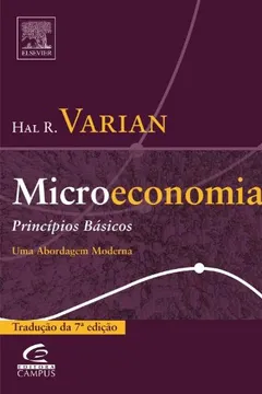 Livro Microeconomia. Princípios Básicos. Uma Abordagem Moderna - Resumo, Resenha, PDF, etc.