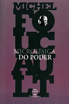 Livro Microfísica do Poder - Resumo, Resenha, PDF, etc.