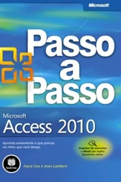 Livro Microsoft Access 2010 Passo a Passo - Resumo, Resenha, PDF, etc.