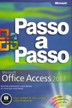 Livro Microsoft Office Access 2007 Passo a Passo - Resumo, Resenha, PDF, etc.