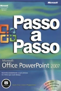 Livro Microsoft Office Powerpoint 2007. Passo a Passo - Resumo, Resenha, PDF, etc.