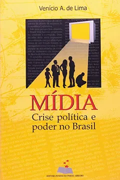 Capa do livro Mídia - Crise Política E Poder No Brasil