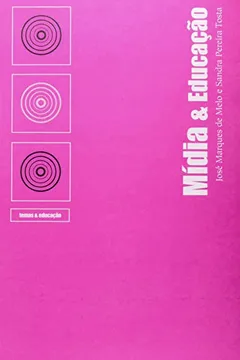 Livro Mídia e Educação - Resumo, Resenha, PDF, etc.