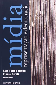 Livro Mídia, Representação e Democracia - Resumo, Resenha, PDF, etc.