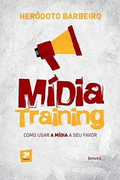 Livro Mídia Training. Como Usar a Mídia a Seu Favor - Resumo, Resenha, PDF, etc.