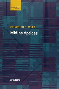 Livro Mídias Ópticas - Coleção Arte Físsil - Resumo, Resenha, PDF, etc.