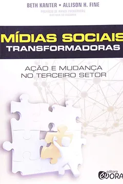 Livro Mídias Sociais Transformadoras. Ação e Mudança no Terceiro Setor - Resumo, Resenha, PDF, etc.