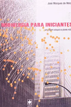 Capa do livro Midiologia Para Iniciantes. Uma Viagem Coloquial ao Planeta Mídia