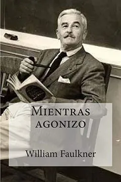 Livro Mientras Agonizo - Resumo, Resenha, PDF, etc.