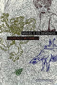 Livro Miguel e Os Demônios - Resumo, Resenha, PDF, etc.