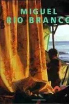 Livro Miguel Rio Branco - Resumo, Resenha, PDF, etc.