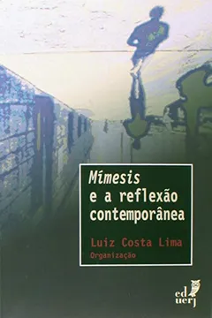 Livro Mímesis e a Reflexão Contemporânea - Resumo, Resenha, PDF, etc.