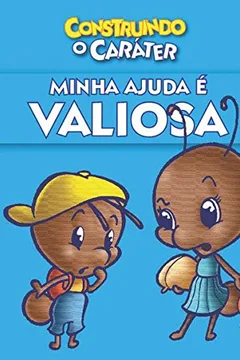 Livro Minha Ajuda e Valiosa. Construindo o Caráter - Resumo, Resenha, PDF, etc.