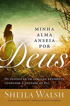 Livro Minha Alma Anseia por Deus - Resumo, Resenha, PDF, etc.