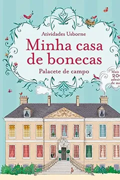 Livro Minha Casa de Bonecas. Palacete de Campo - Resumo, Resenha, PDF, etc.