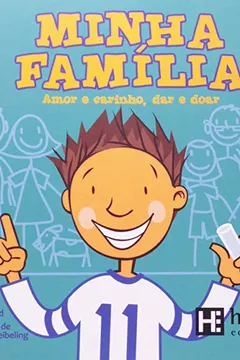 Livro Minha Familia. Amor E Carinho, Dar E Doar - Resumo, Resenha, PDF, etc.