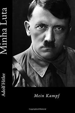 Livro Minha Luta: Men Kampf - Resumo, Resenha, PDF, etc.