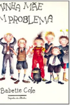 Livro Minha Mãe É Um Problema - Resumo, Resenha, PDF, etc.