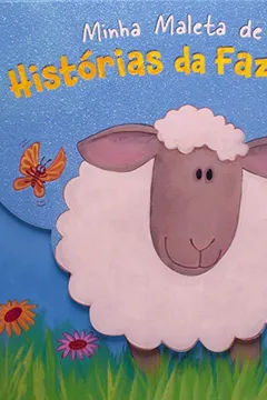 Livro Minha Maleta de Histórias da Fazenda - Resumo, Resenha, PDF, etc.